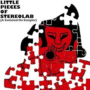 Little Pieces Of Stereolab Little Pieces Of Stereolab