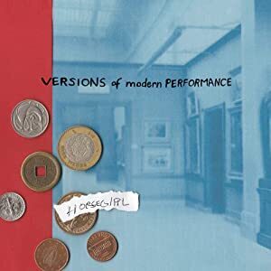 Versions Of Modern Performance Versions Of Modern Performance