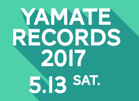 YAMATE RECORDS 2017 YAMATE RECORDS 2017